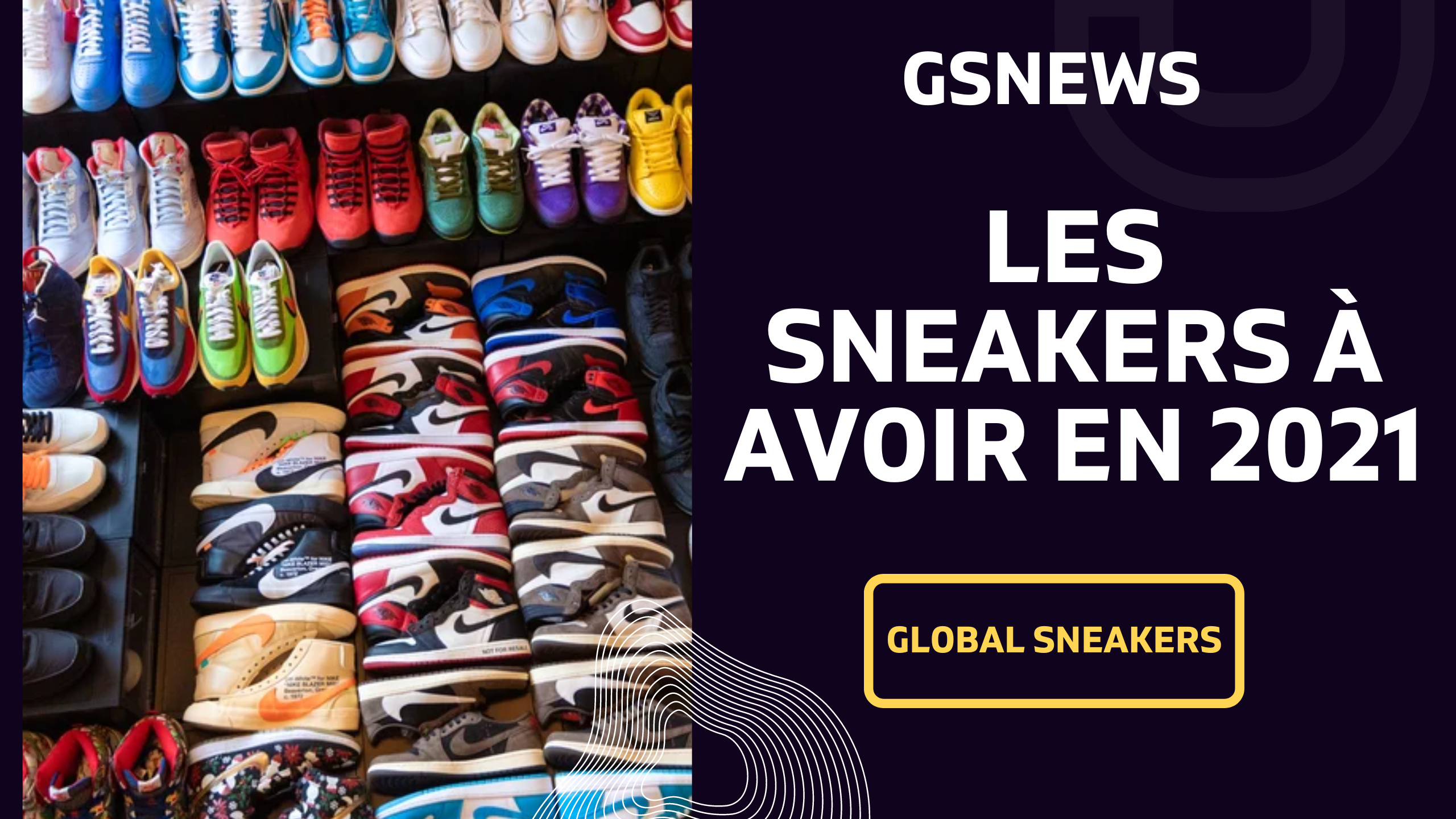 Les sneakers à avoir en 2021